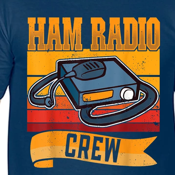 Ham Radio Crew Amateur Radio And Ham Radio Operator Comfort Colors T-Shirt