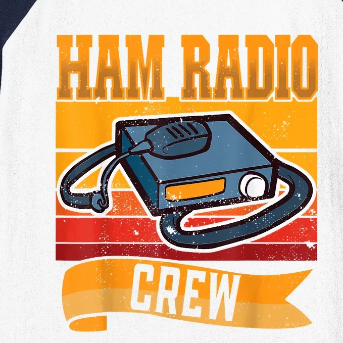 Ham Radio Crew Amateur Radio And Ham Radio Operator Baseball Sleeve Shirt