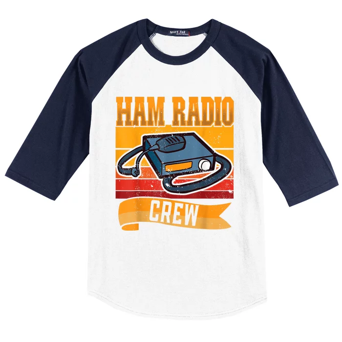 Ham Radio Crew Amateur Radio And Ham Radio Operator Baseball Sleeve Shirt