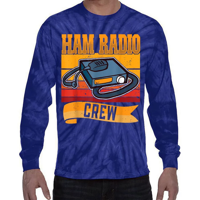 Ham Radio Crew Amateur Radio And Ham Radio Operator Tie-Dye Long Sleeve Shirt