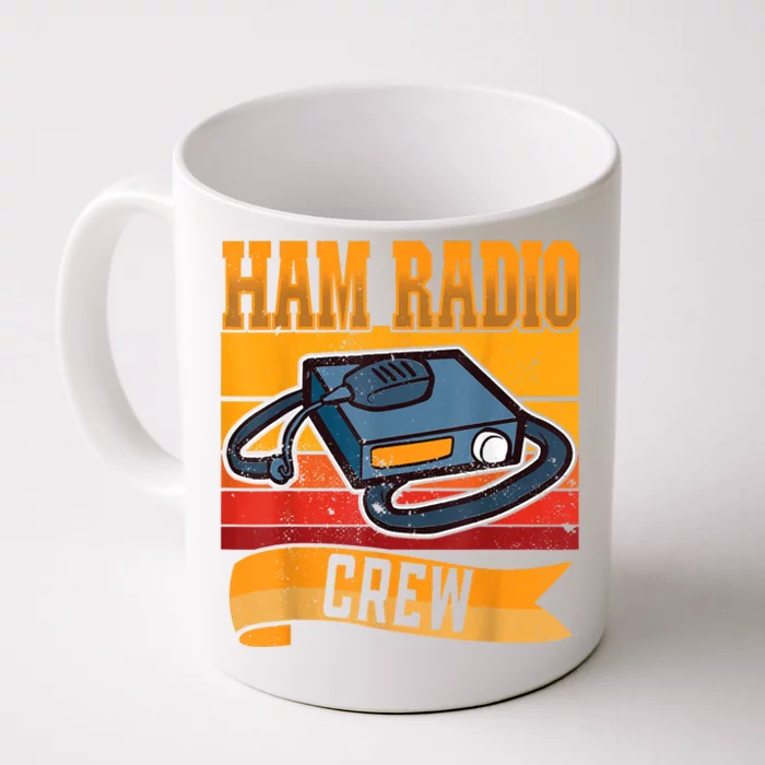 Ham Radio Crew Amateur Radio And Ham Radio Operator Front & Back Coffee Mug