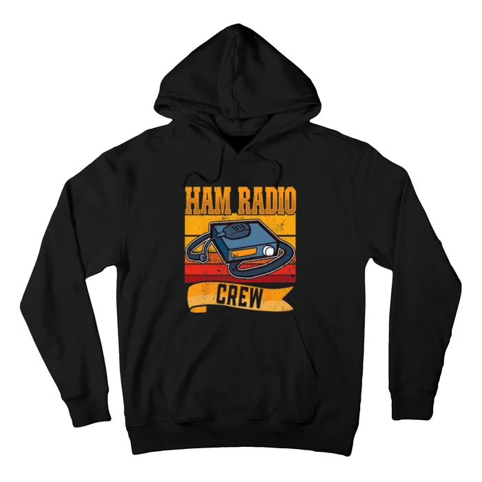 Ham Radio Crew Amateur Radio and Ham Radio Operator Hoodie