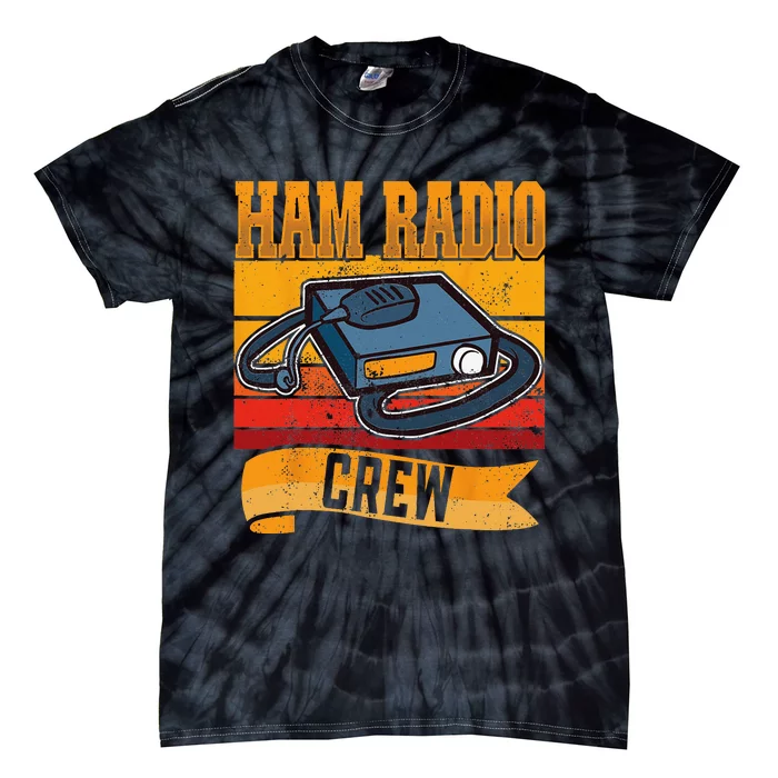 Ham Radio Crew Amateur Radio and Ham Radio Operator Tie-Dye T-Shirt