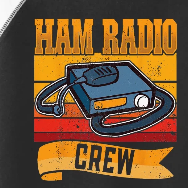 Ham Radio Crew Amateur Radio and Ham Radio Operator Toddler Fine Jersey T-Shirt