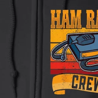 Ham Radio Crew Amateur Radio and Ham Radio Operator Full Zip Hoodie