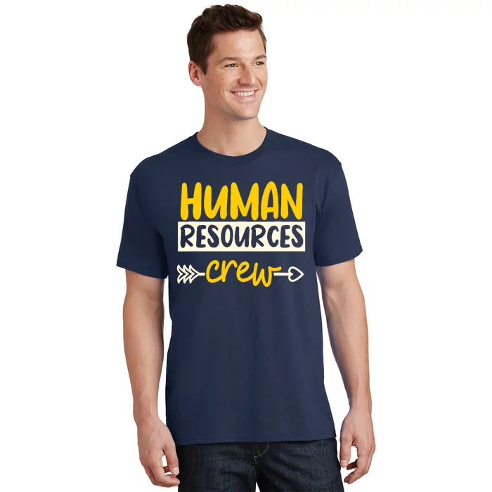 Human Resources Crew Hr Management Recruitment Hrm T-Shirt