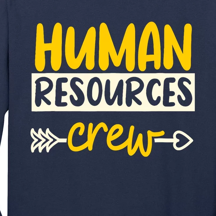 Human Resources Crew Hr Management Recruitment Hrm Tall Long Sleeve T-Shirt