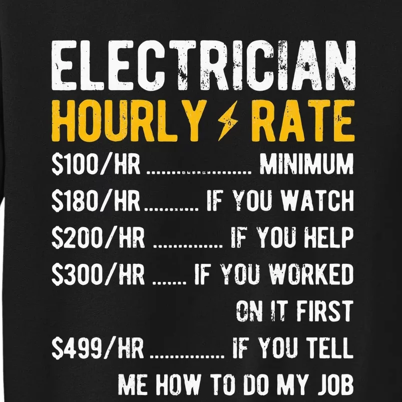 Hourly Rate Electricity Electrician Tall Sweatshirt