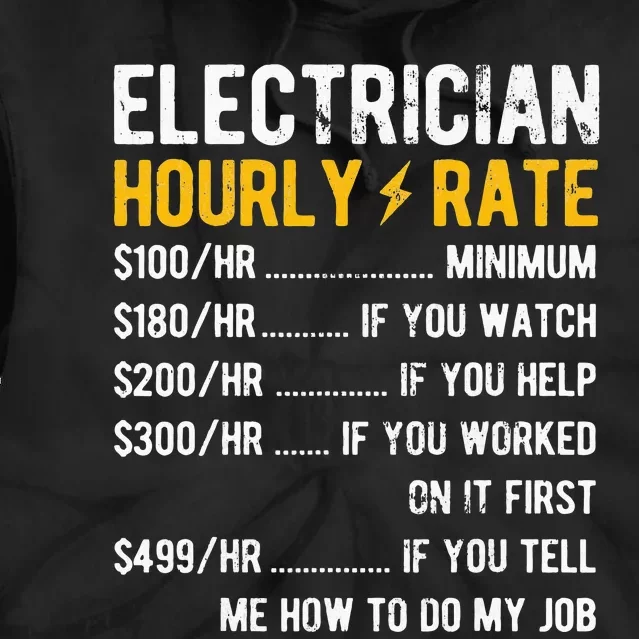 Hourly Rate Electricity Electrician Tie Dye Hoodie