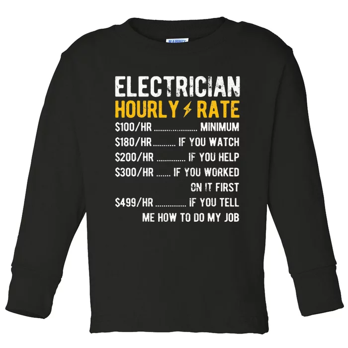 Hourly Rate Electricity Electrician Toddler Long Sleeve Shirt