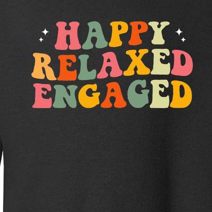 Happy Relaxed Engaged ABA Behavior Analyst Special Education Toddler Sweatshirt