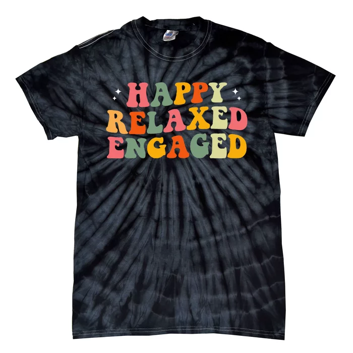 Happy Relaxed Engaged ABA Behavior Analyst Special Education Tie-Dye T-Shirt