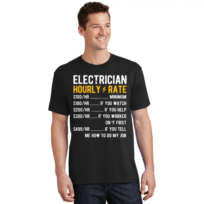 Hourly Rate Electricity Electrician T-Shirt