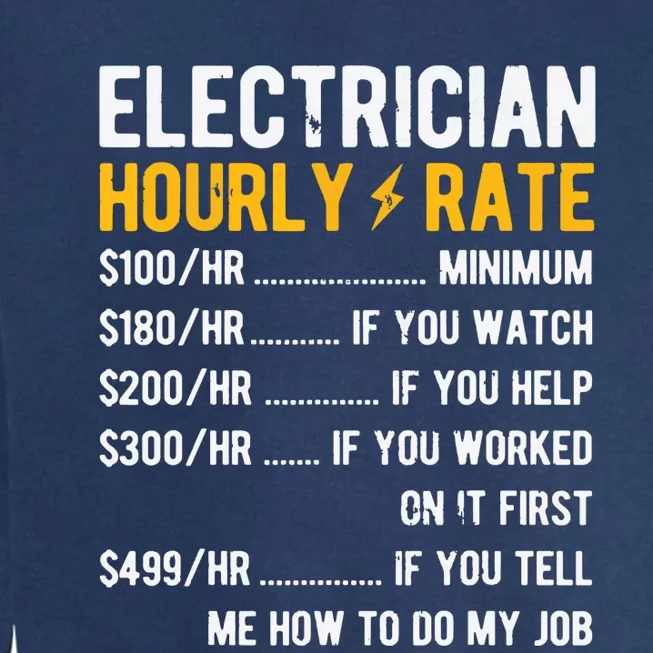 Hourly Rate Electricity Electrician Garment-Dyed Sweatshirt