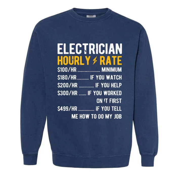 Hourly Rate Electricity Electrician Garment-Dyed Sweatshirt