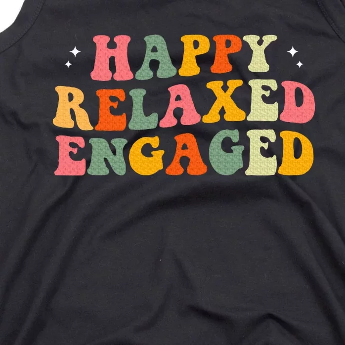 Happy Relaxed Engaged Tank Top