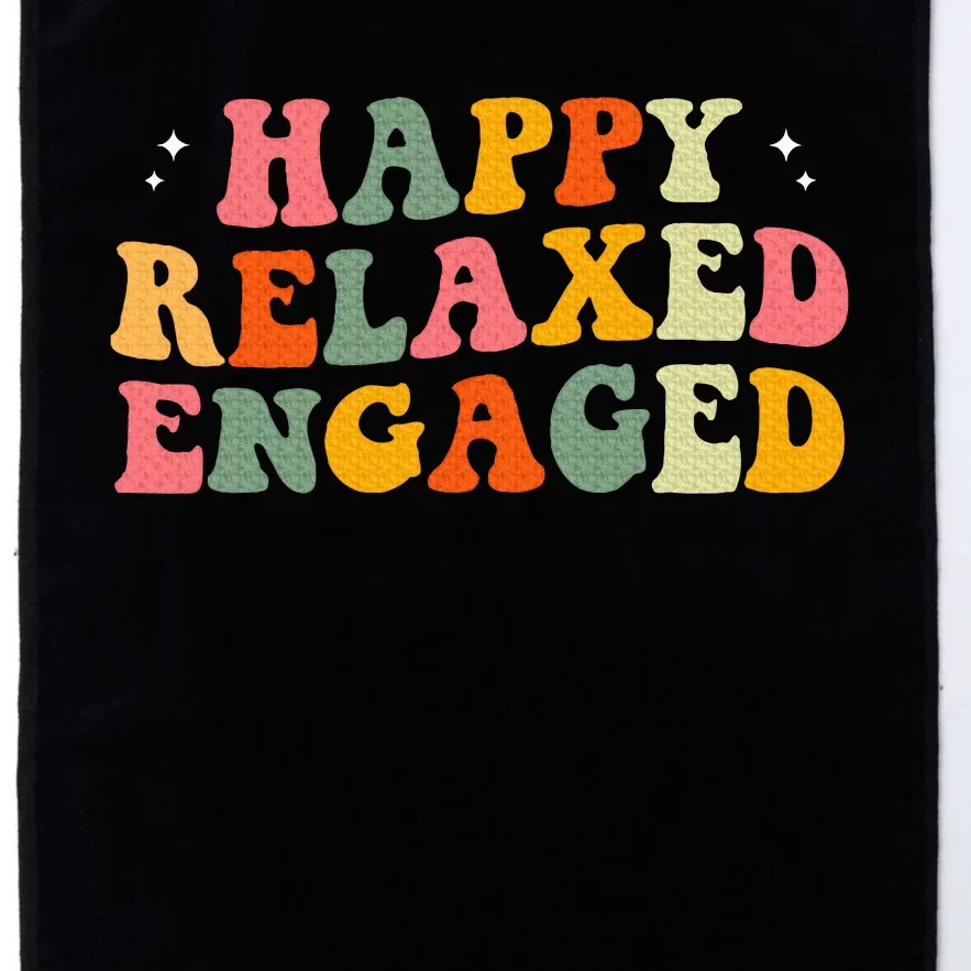 Happy Relaxed Engaged Platinum Collection Golf Towel