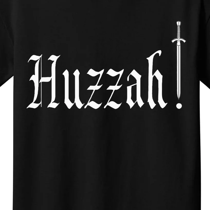 Huzzah Renaissance Faire Renfest Medieval Jousting Festival Kids T-Shirt