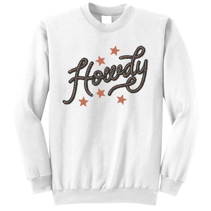 Howdy Rope Funny And Humorous Country Western Cowboy Phrase Sweatshirt