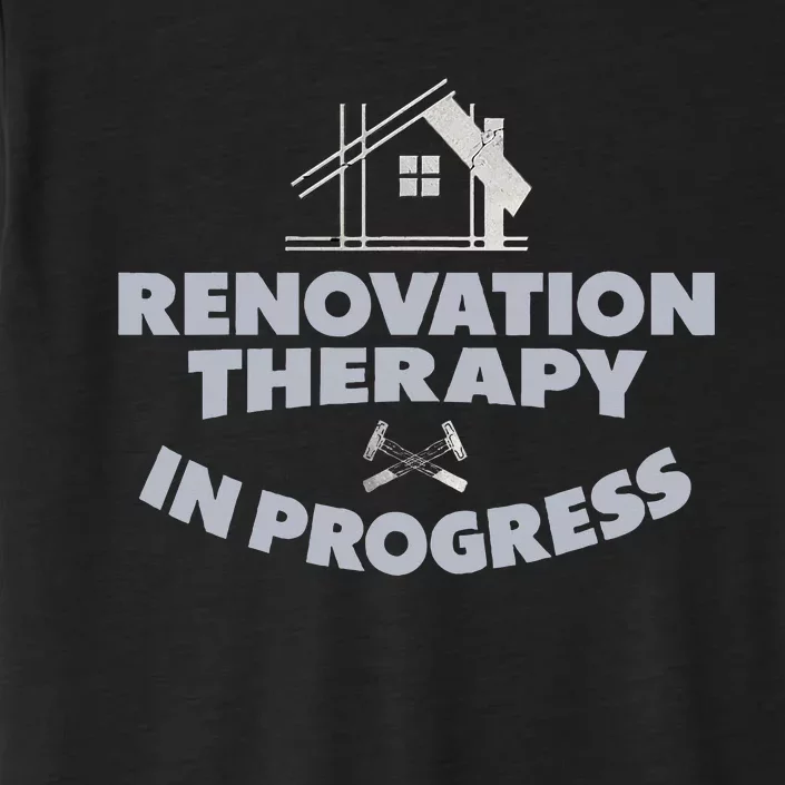 Home Renovation Funny Renovation Home Improvement ChromaSoft Performance T-Shirt