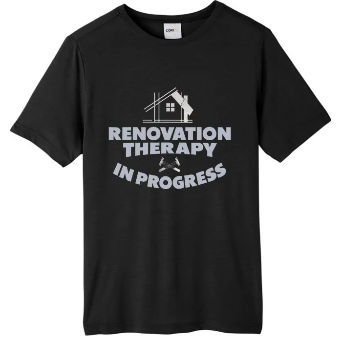 Home Renovation Funny Renovation Home Improvement ChromaSoft Performance T-Shirt