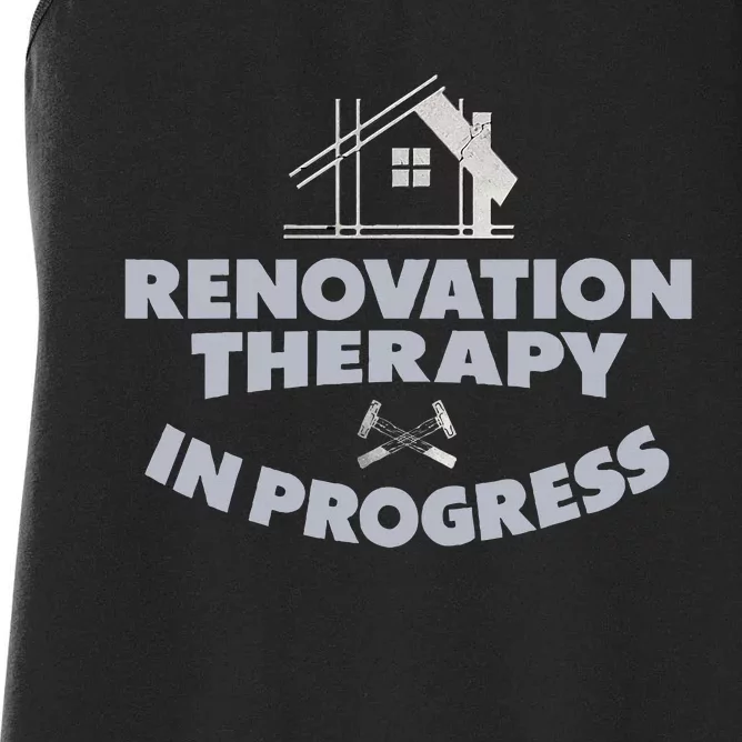 Home Renovation Funny Renovation Home Improvement Women's Racerback Tank