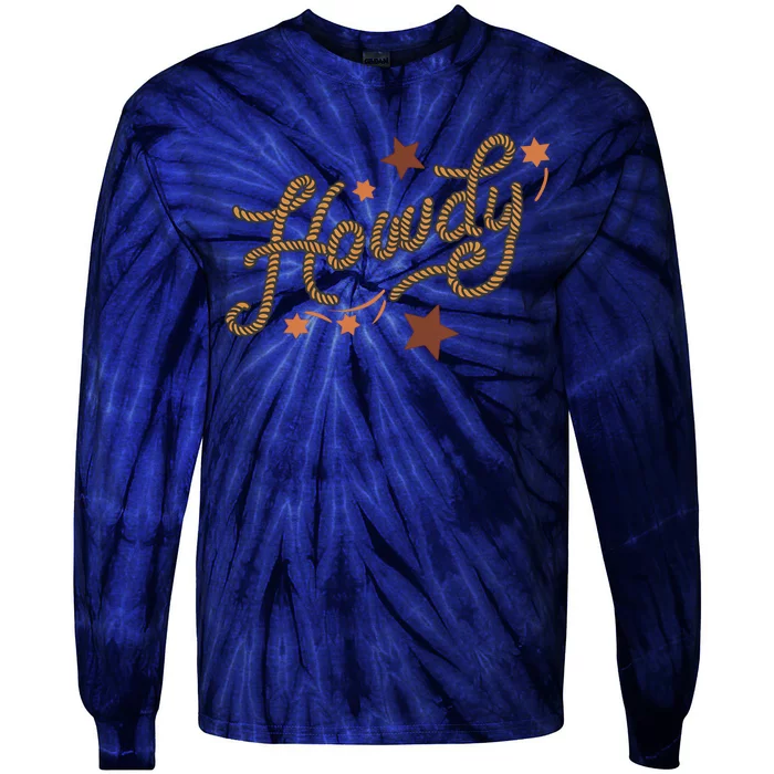 Howdy Rope Funny & Humorous Country Western Cowboy Tie-Dye Long Sleeve Shirt