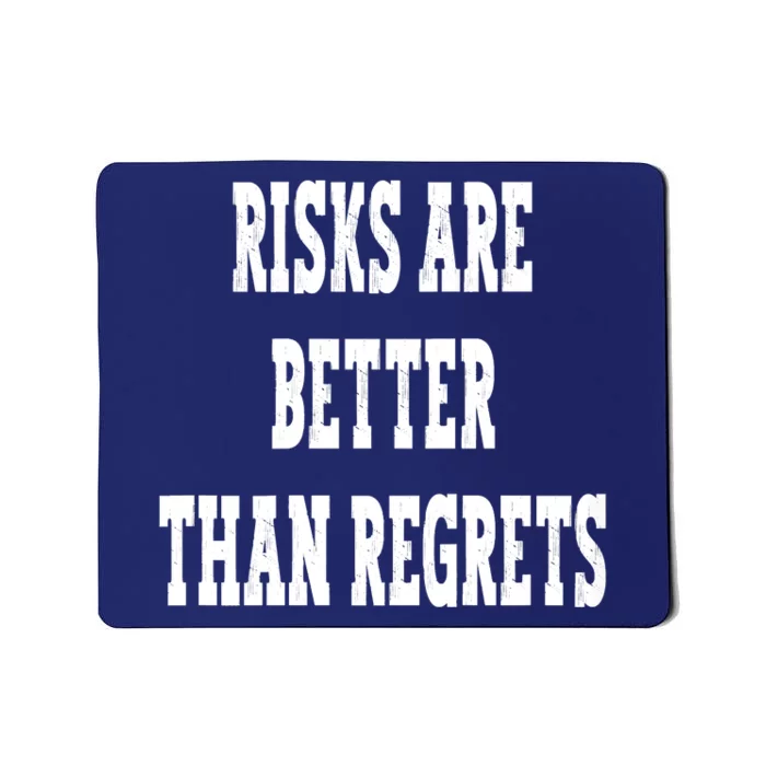 Happy Retro Funny Motivational Risks Are Better Than Regrets Mousepad