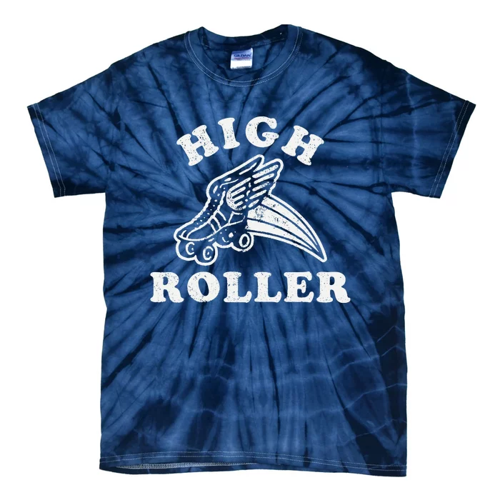 High Roller Funny Roller Skating Meme Tie-Dye T-Shirt