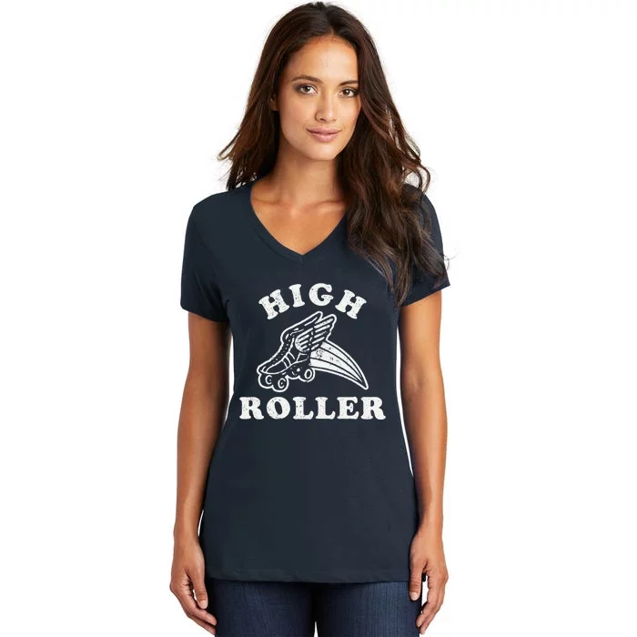 High Roller Funny Roller Skating Meme Women's V-Neck T-Shirt