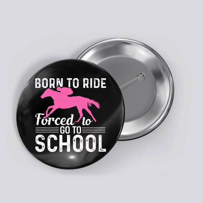 Horseback Riding Funny Horse racing lovers Button