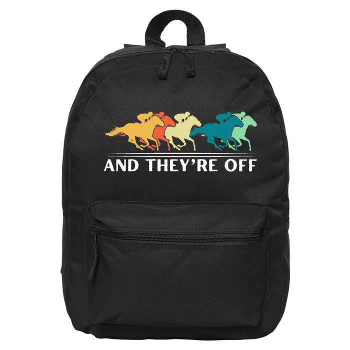 Horse Racing Funny And TheyRe Off Horse Racing 16 in Basic Backpack