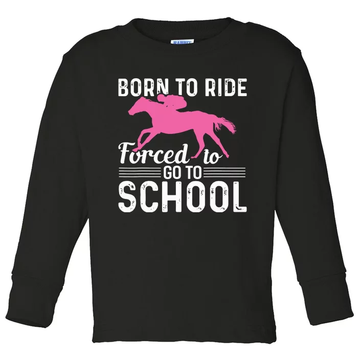 Horseback Riding Girl Funny Horse Toddler Long Sleeve Shirt