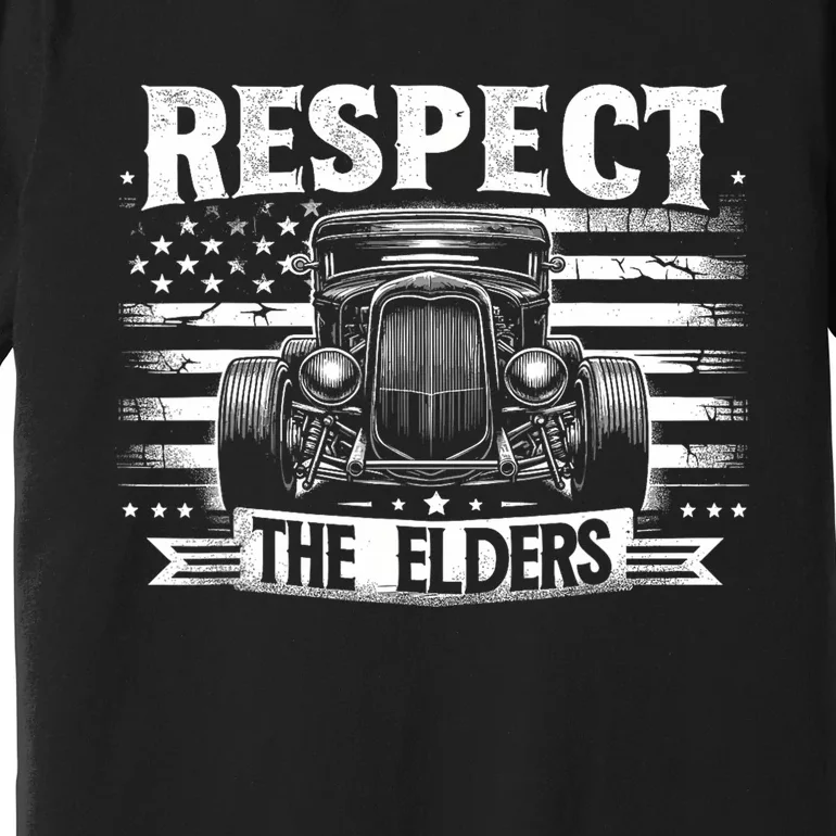 Hot Rod Grandpa Respect The Elders Patriotic Rat Rod Car Premium T-Shirt