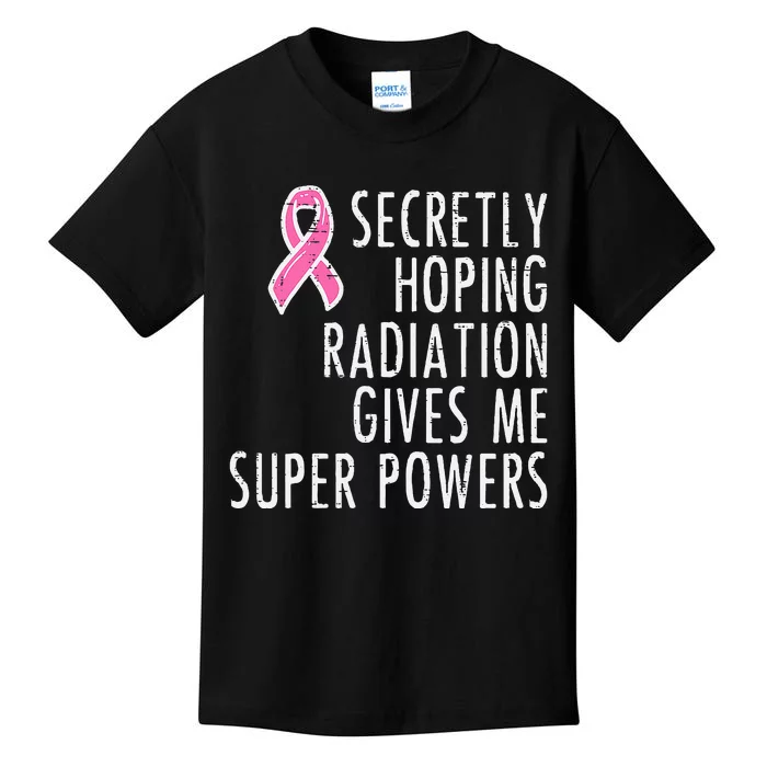 Hoping Radiation Gives Power Breast Cancer Awareness Kids T-Shirt