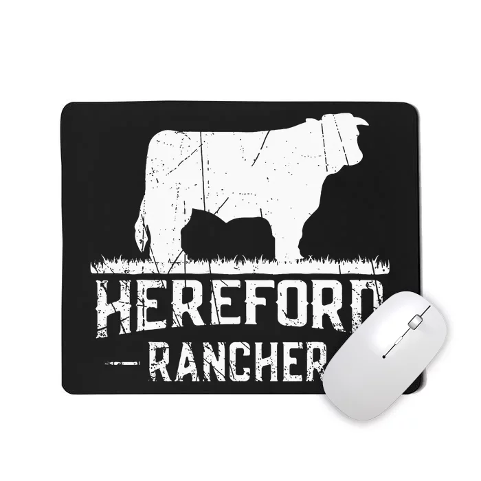 Hereford Rancher Hereford Cow For Cattle Farmer Mousepad