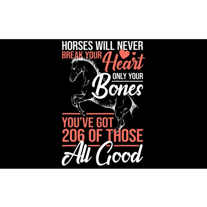 Horse Rider Horses Will Never Break Your Heart Horse Bumper Sticker