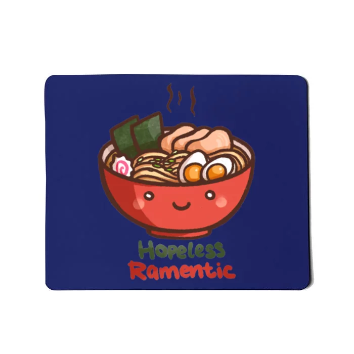 Hopeless Ramentic Mousepad