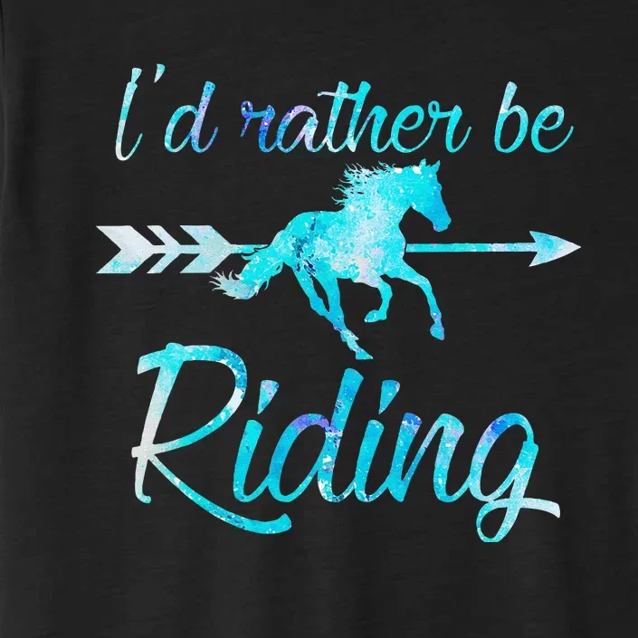 Horse Rider ID RATHER BE RIDING Horses ChromaSoft Performance T-Shirt