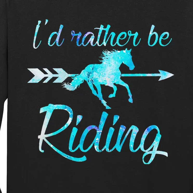 Horse Rider ID RATHER BE RIDING Horses Tall Long Sleeve T-Shirt