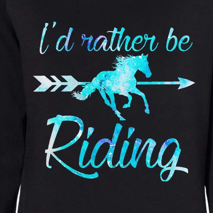 Horse Rider ID RATHER BE RIDING Horses Womens California Wash Sweatshirt