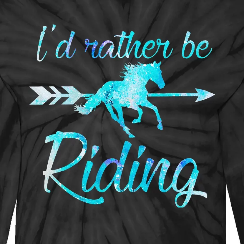 Horse Rider ID RATHER BE RIDING Horses Tie-Dye Long Sleeve Shirt