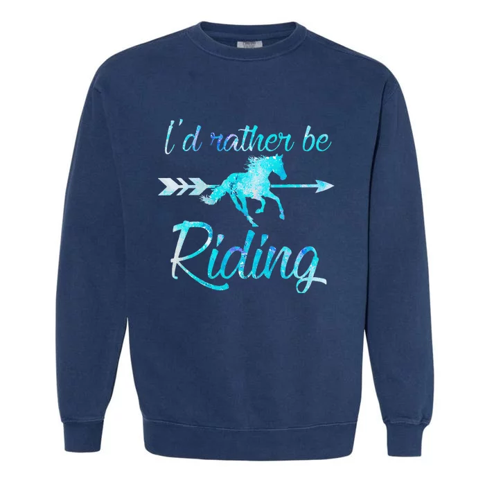 Horse Rider ID RATHER BE RIDING Horses Garment-Dyed Sweatshirt