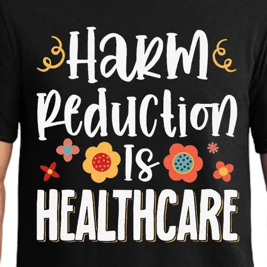 Harm Reduction Is Healthcare Pajama Set