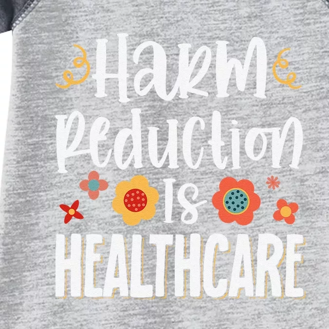 Harm Reduction Is Healthcare Infant Baby Jersey Bodysuit