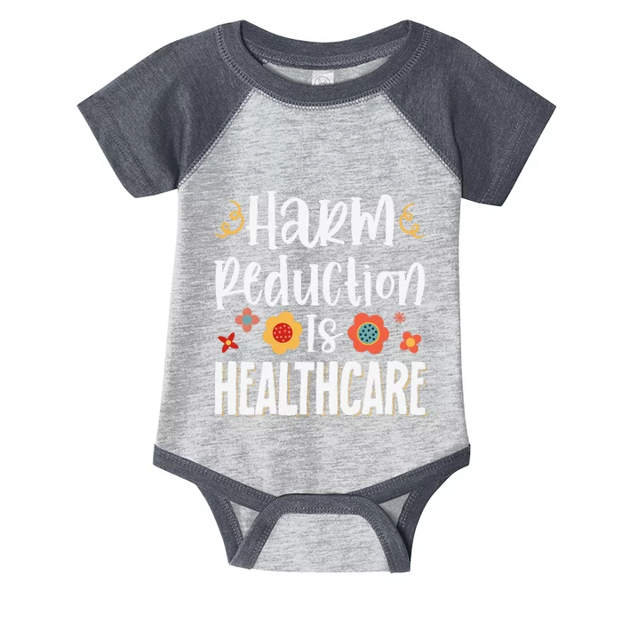 Harm Reduction Is Healthcare Infant Baby Jersey Bodysuit