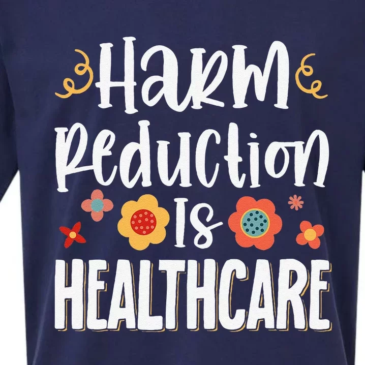 Harm Reduction Is Healthcare Sueded Cloud Jersey T-Shirt