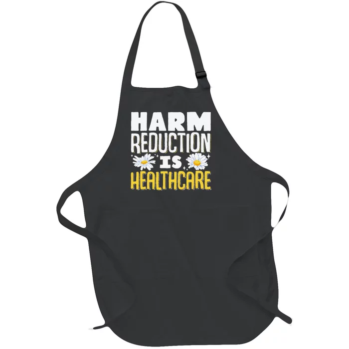 Harm Reduction Is Healthcare Full-Length Apron With Pocket