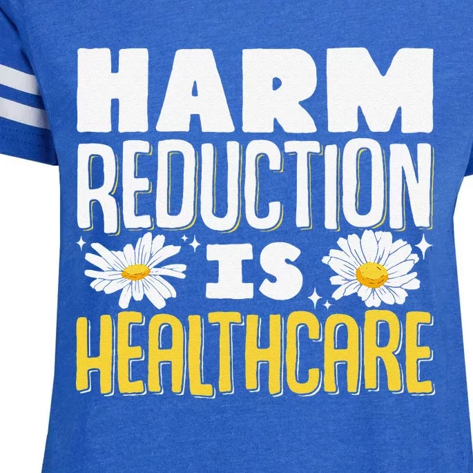 Harm Reduction Is Healthcare Enza Ladies Jersey Football T-Shirt