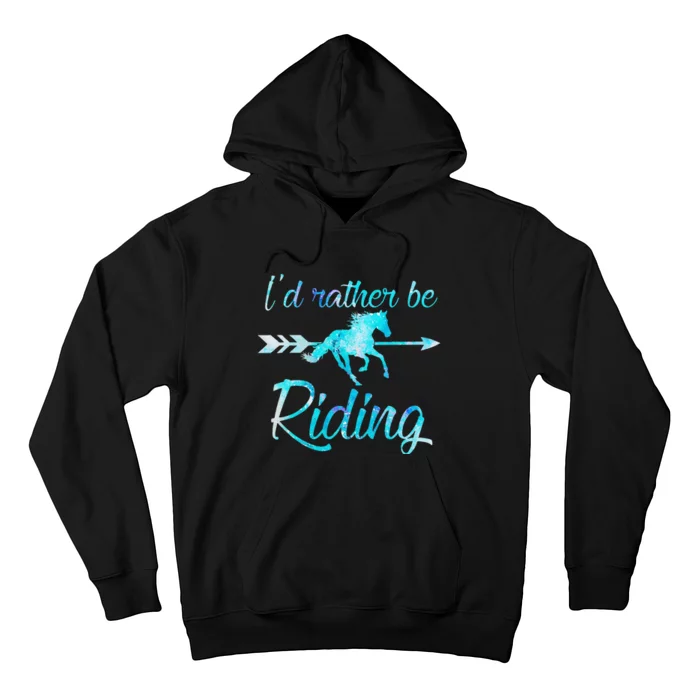 Horse Rider ID RATHER BE RIDING Horses Hoodie